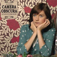Camera Obscura - Let's Get Out of This Country