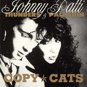 Johnny Thunders & Patti Palladin - Copy Cats