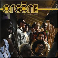 Orgone - The Killion Floor