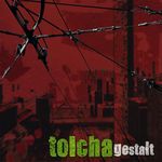 Tolcha - Gestalt