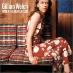 Gillian Welch - Time (The Revelator)